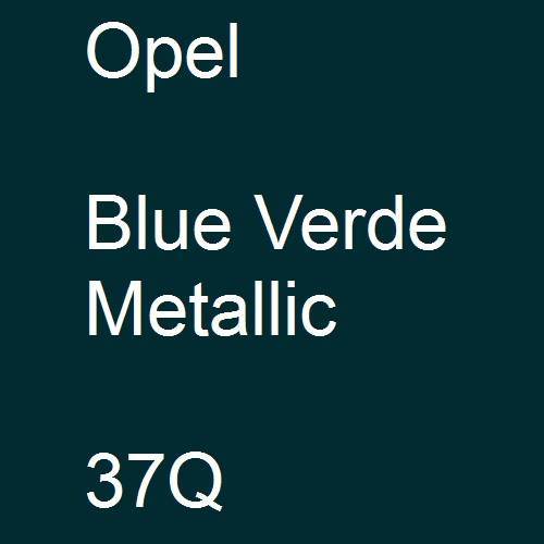 Opel, Blue Verde Metallic, 37Q.